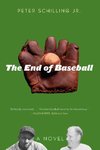 The End of Baseball