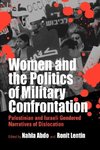 Women and the Politics of Military Confrontation