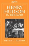 Henry Hudson in Holland