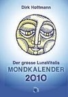 Der grosse Lunavitalis Mondkalender 2010