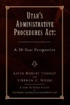 Utah's Administrative Procedures ACT