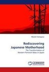 Rediscovering Japanese Motherhood