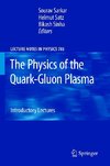 The Physics of the Quark-Gluon Plasma