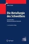 Die Metallurgie des Schweißens