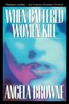 When Battered Women Kill