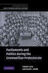 Parliaments and Politics During the Cromwellian Protectorate