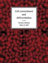 Cell Commitment and Differentiation