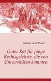 Guter Rat für junge Rechtsgelehrte, die von Universitäten kommen