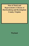 Men of Mark and Representative Citizens of Harrisonburg and Rockingham County, Virginia