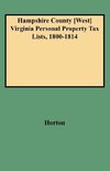 Hampshire County [West] Virginia Personal Property Tax Lists, 1800-1814