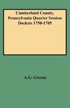 Cumberland County, Pennsylvania Quarter Session Dockets 1750-1785