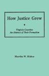 How Justice Grew