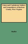 Union and Confederate Soldiers and Sympathizers of Barbour County, West Virginia