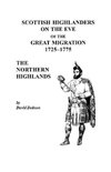 Scottish Highlanders on the Eve of the Great Migration, 1725-1775