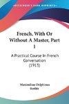 French, With Or Without A Master, Part 1