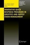 Innovative Quick Response Programs in Logistics and Supply Chain Management