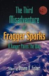 The Third Misadventure of Fragger Sparks