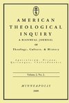 American Theological Inquiry, Volume Two, Issue Two