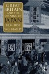 Beasley, W: Great Britain and the Opening of Japan 1834-1858