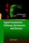 Signal Transduction: Pathways, Mechanisms and Diseases