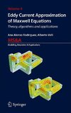 Eddy Current Approximation of Maxwell Equations