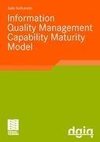 IQM-CMM: Information Quality Management Capability Maturity Model