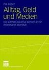 Alltag, Geld und Medien