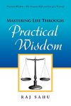 Mastering Life Through Practical Wisdom