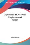 Capricciosi Et Piaceuoli Ragionamenti (1660)