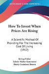 How To Invest When Prices Are Rising