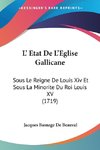 L' Etat De L'Eglise Gallicane