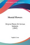 Mental Flowers