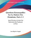 Questions Remarquables Sur La Matiere Des Donations, Parts 2-3