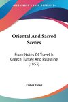 Oriental And Sacred Scenes