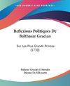 Reflexions Politiques De Balthasar Gracian