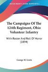 The Campaigns Of The 124th Regiment, Ohio Volunteer Infantry