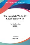 The Complete Works Of Count Tolstoy V13