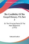 The Credibility Of The Gospel History, V9, Part 2