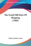 The Good Old Days Of Shipping (1900)