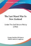 The Last Maori War In New Zealand