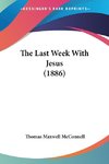 The Last Week With Jesus (1886)