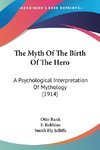 The Myth Of The Birth Of The Hero