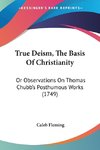 True Deism, The Basis Of Christianity