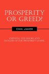 Prosperity or Greed?