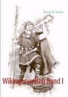 Wikingerwelten Band I