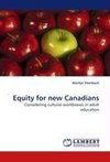 Equity for new Canadians