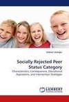 Socially Rejected Peer Status Category