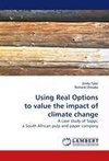 Using Real Options to value the impact of climate change