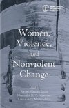 Women, Violence and Nonviolent Change