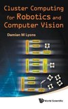 Cluster Computing for Robotics and Computer Vision